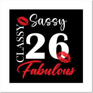 Sassy classy fabulous 26, 26th birth day shirt ideas,26th birthday, 26th birthday shirt ideas for her, 26th birthday shirts Posters and Art